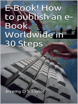 cover image of E-Book! How to publish an e-Book Worldwide in 30 Steps